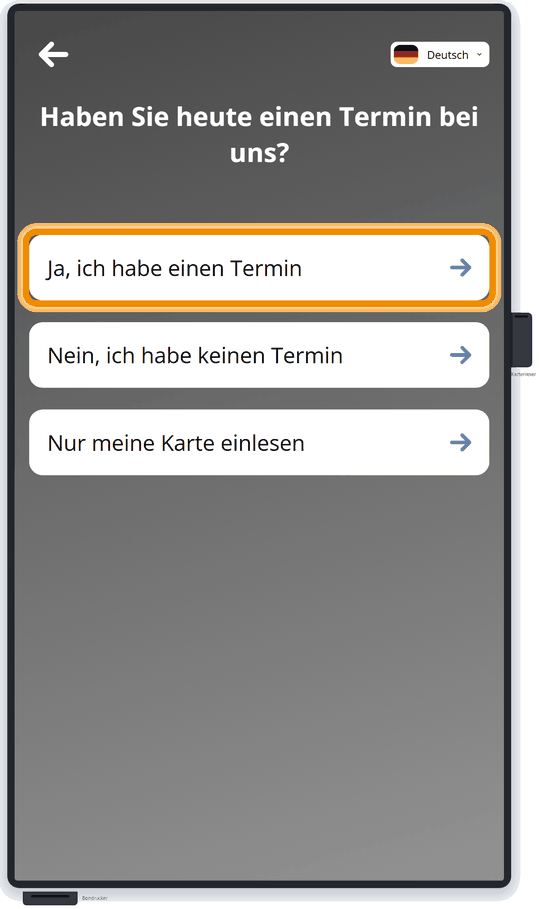 Frage ‚Haben Sie heute einen Termin bei uns?‘ – Antwort ‚Ja, ich habe einen Termin‘ ist markiert